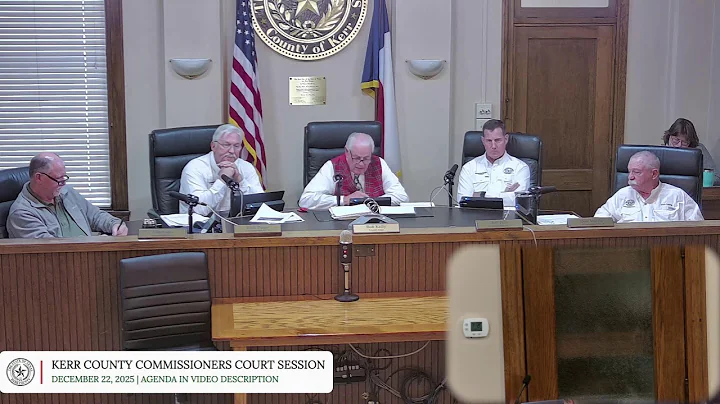 Kerr County Commissioners' Court, December 22, 2025