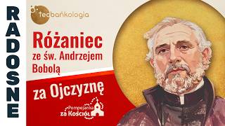 Różaniec Teobańkologia ze św. Andrzejem Bobolą za Ojczyznę | 16.05