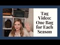 Tag Video: One Bag for Each Season