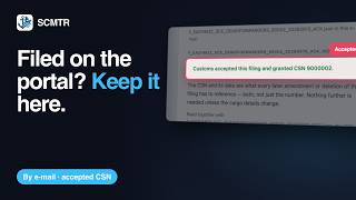 Information Filed a CSN on the ICEGATE portal Keep it in SCMTR by e-mail — SCMTR Update
