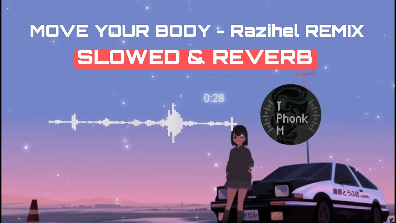 Righteous slow reverb. Move your body Razihel. Razihel Remix. Move your body Razihel Remix. Move your body Razihel Remix Phonk.