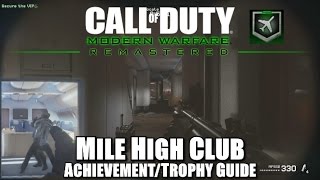 Call of Duty Modern Warfare Remastered - Mile High Club (Veteran) Achievement/Trophy Guide