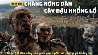 [ Tóm tắt phim ] : Những gã khổng lồ trên hòn đảo bay và cây đậu thần