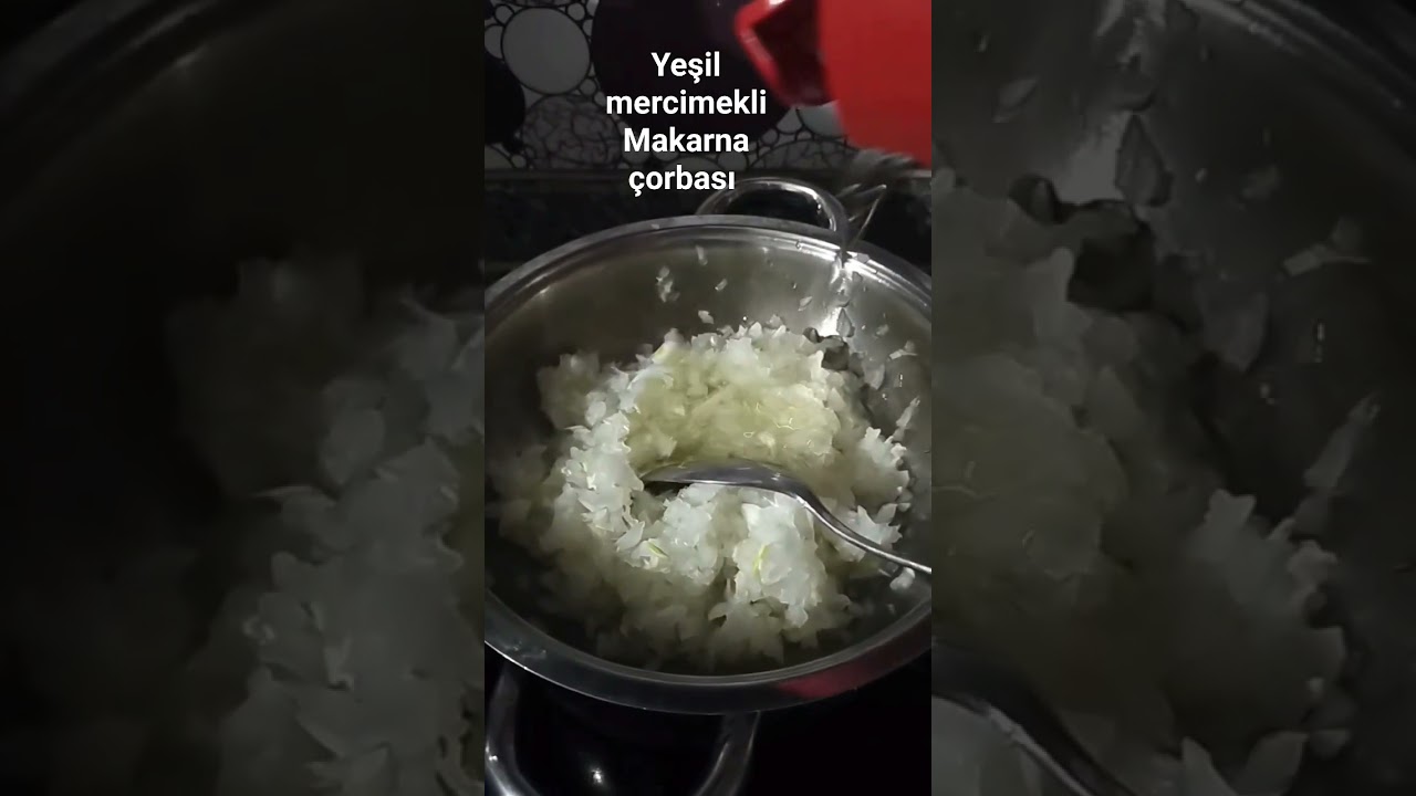 yeşil mercimekli makarna çorbası #çorba #gecemasalları #çorbaçeşitleri #yemektarifi #yemektarifi yeşil mercimekli makarna çorbası #çorba #gecemasalları #çorbaçeşitleri #yemektarifi #yemektarifi