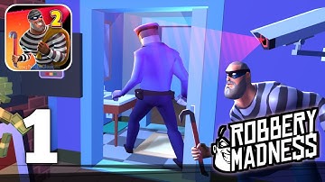 Robbery Madness 2:Stealth game - Gameplay Walkthrough (Android iOS) Part 1