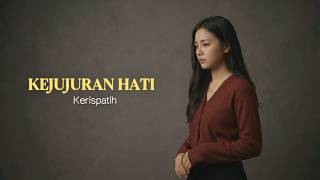 Kejujuran Hati - Kerispatih | Cover by Aini