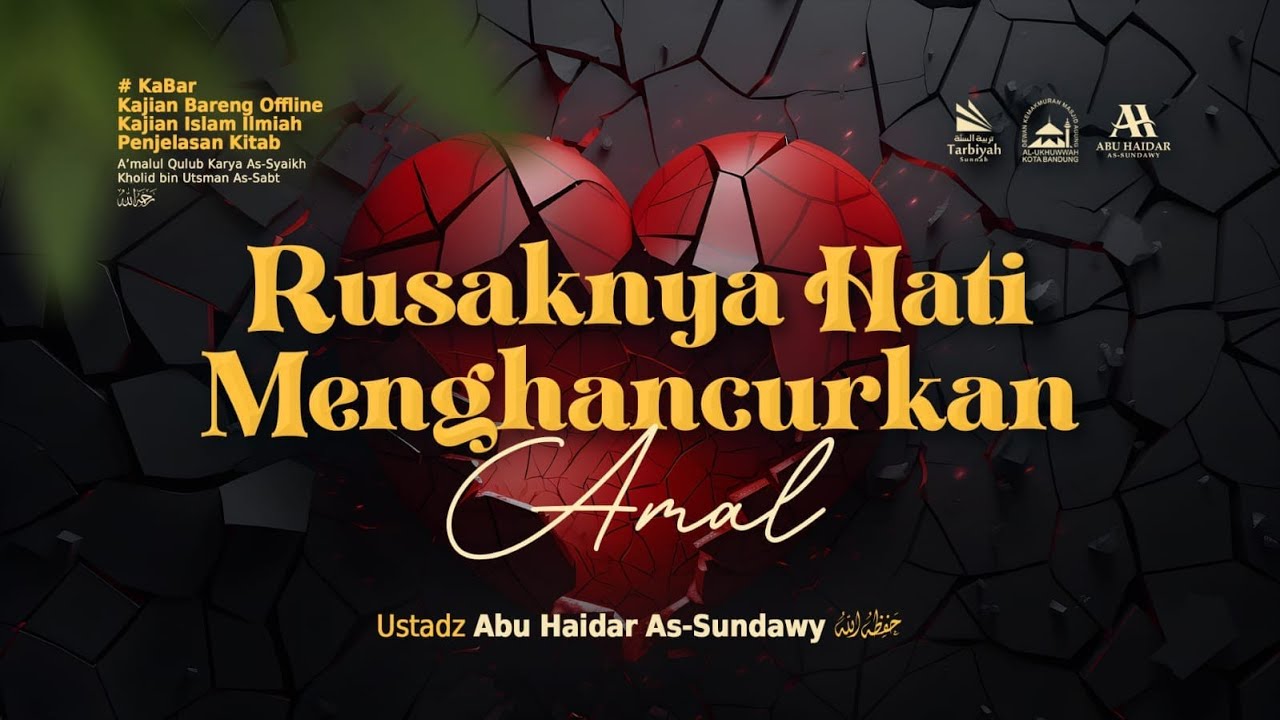 Muqaddimah A'malul Qulub: Rusaknya Hati Menghancurkan Amal (Mendalami Amalan Hati)