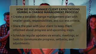 How Do You Manage Client Expectations During A Change Management Process