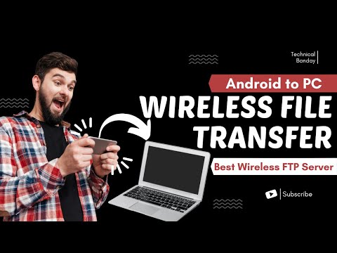 FTP Android To PC - Transfer Files From PC To Android WiFi Ftp - File Transfer Protocol