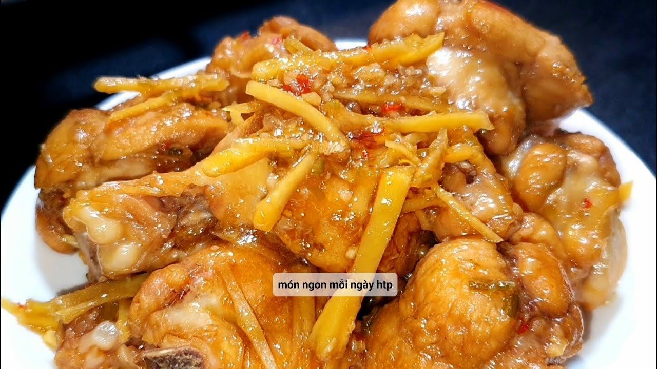 Cách làm GÀ KHO GỪNG thơm ngon đậm đà | món ngon mỗi ngày htp - YouTube