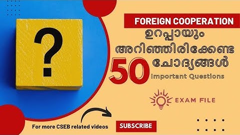 Foreign Cooperation| 50 Important Questions| CSEB Exam| Kerala Cooperative bank| Kerala bank Exam