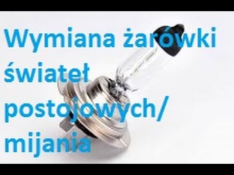 Wymiana Żrówki Świateł Mijania/Postojówki - Youtube