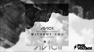 Avicii - Without you (PHIL VOLTAGE Remix)