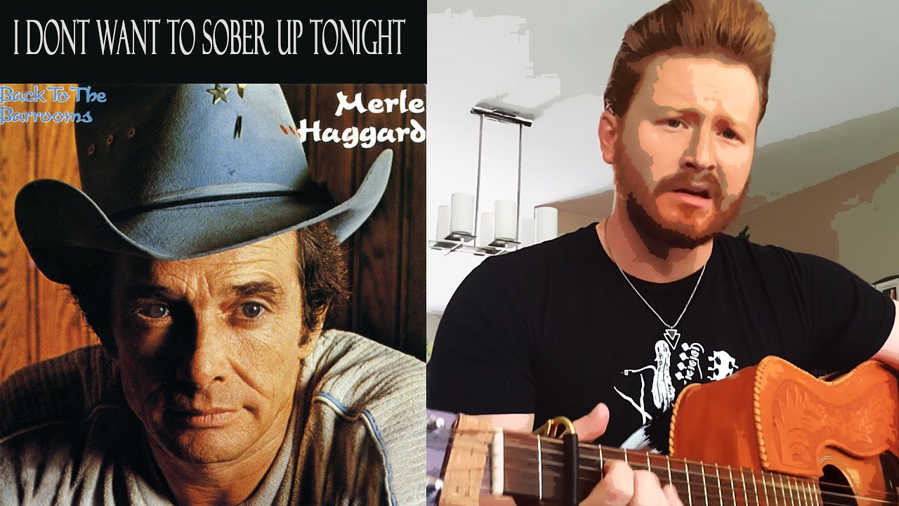 I Dont Want to Sober Up Tonight - Merle Haggard (Cover)