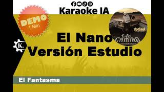 El Fantasma - El Nano Versión Estudio - Karaoke