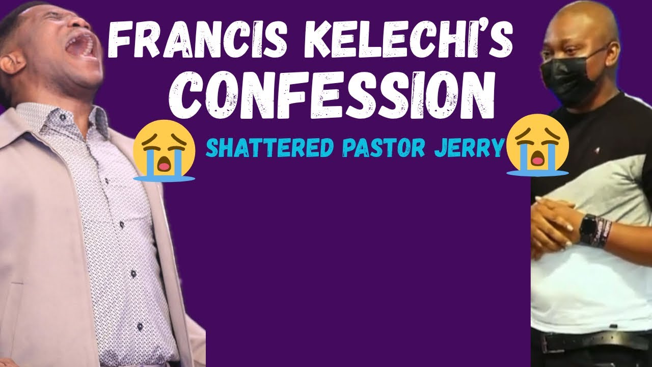Пастор Джерри разрыдался, слушая исповедь Фрэнсиса Келечи | Не переставайте молиться‼️