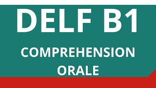 DELF B1 COMPREHENSION ORALE PARTIE 1 || The Power Of Languages ||