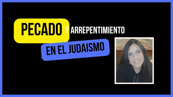 Pecado y Arrepentimiento en el Judaismo  -  Que es...