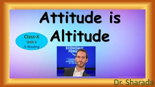 Attitude is Altitude/ Unit-1 (A) / Class X / Dr. Sharada screenshot 5