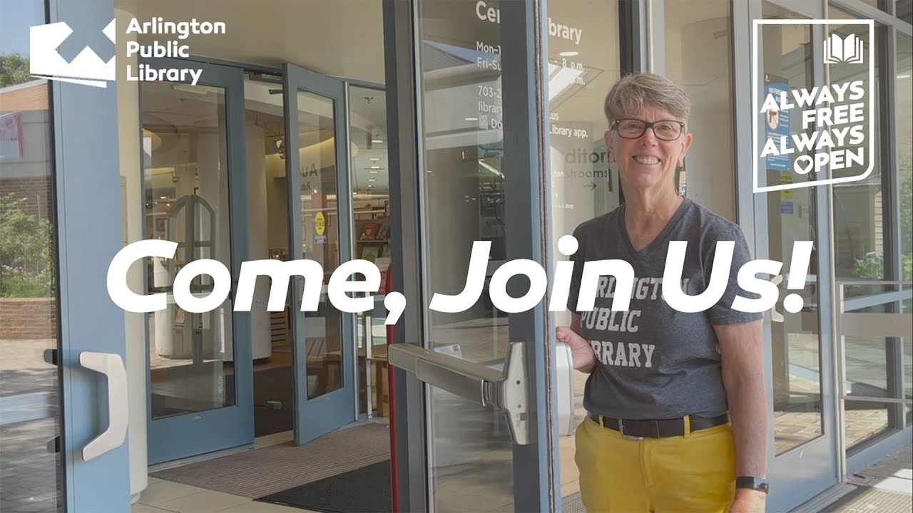 Always Free, Always Open, Always Arlington Public Library with Library