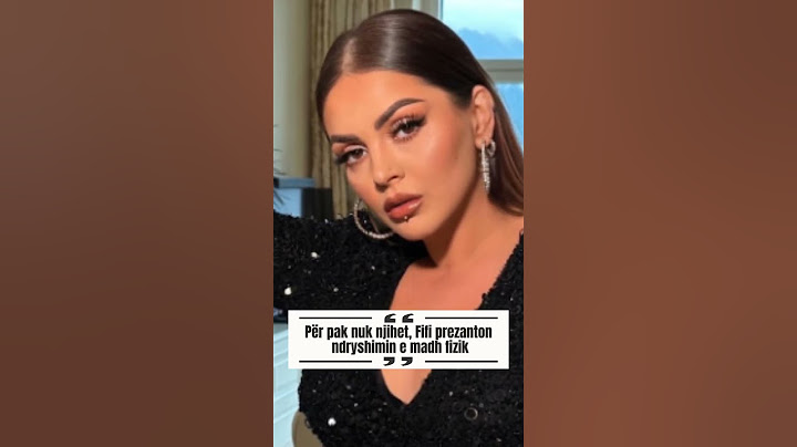 Për pak nuk njihet, Fifi prezanton ndryshimin e madh fizik