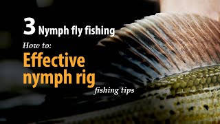 How to • Nymph fly fishing • Effective nymph rig • fishing tips