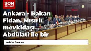 Ankara - Bakan Fidan, Mısırlı mevkidaşı Abdülati ile bir araya geldi / Ek görüntü