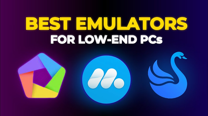 Top 10 emulator that can use without lag năm 2024