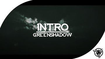 [Murtox] intro GreenShadow (likes?? :c)