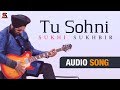 Tu shoni  audio song  sukhi sukhbir  latest punjabi song  saa music productions