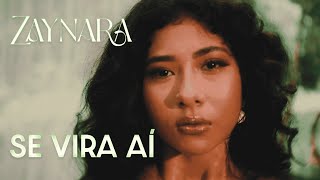 Zaynara - Se Vira Aí (Visualizer)