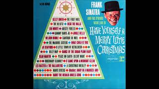 Frank Sinatra & Friends   1961   Have Yourself A Merry Little Christmas