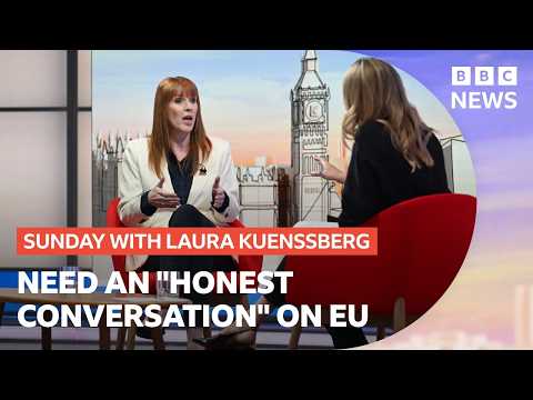 Rayner: "honest conversation" needed on EU | BBC Sunday With Laura Kuenssberg