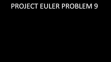 Project Euler Problem 9: Solution