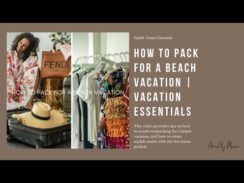 HOW TO PACK FOR A BEACH VACATION | VACATION ESSENTIALS