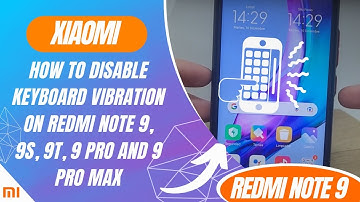 How to disable keyboard vibration on Redmi Note 9, 9S, 9T, 9 Pro and 9 Pro Max