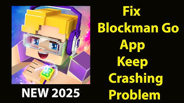Fix Blockman Go  Keeps Crashing | Fix Blockman Go Keeps Freezing | PSA 24