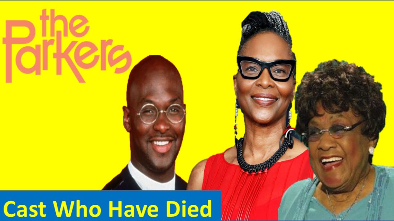 THE PARKERS | THE PARKERS Actors Who have Died