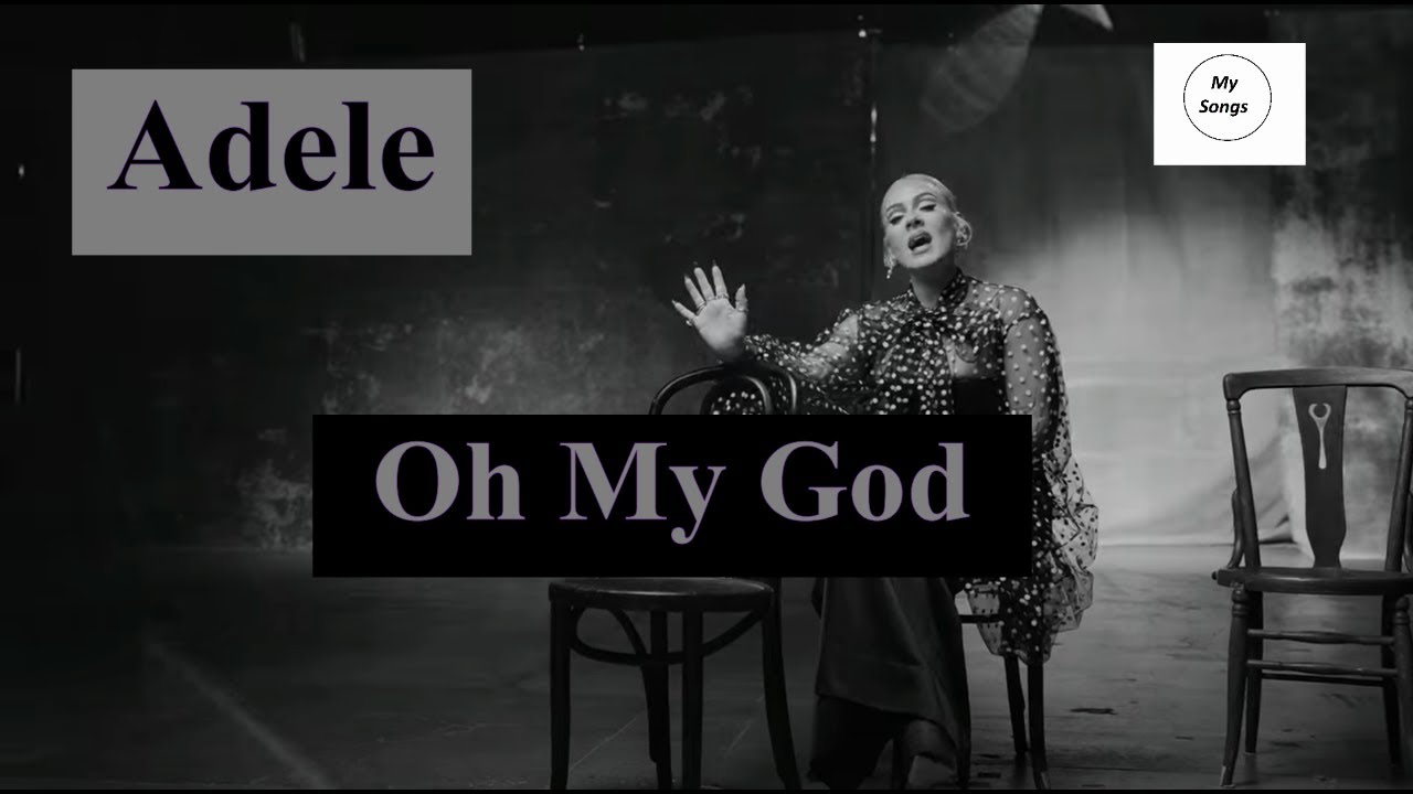Adele Oh My God (Lyrics) MySongs Adele OhMyGod Lyrics YouTube