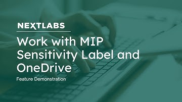SkyDRM Desktop: Work with MIP Sensitivity Label & OneDrive | NextLabs Digital Rights Management(DRM)