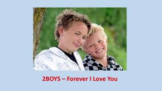 Watch 2boys Forever I Love You video