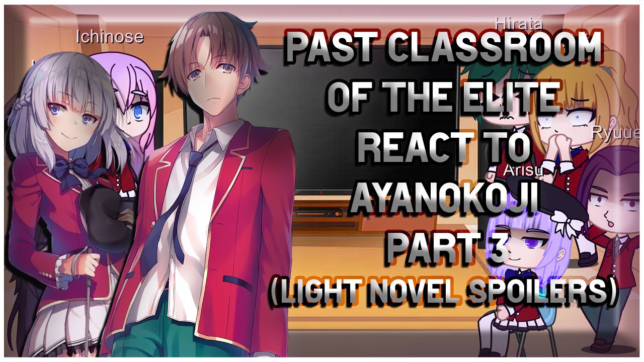 Expectations for Y3's Ayanokoji : r/ClassroomOfTheElite