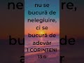 Versetul Zilei - 1 Corinteni 13:6