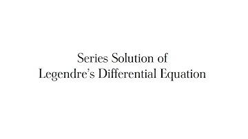Series Solution of Legendre