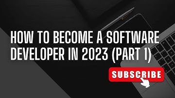 Unlock Your Path to Success: How to Become a Software Developer in 2023 (Part 1)