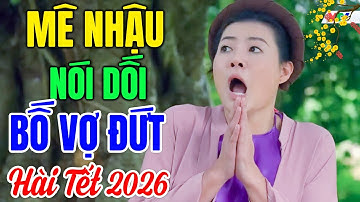 Hài Tết 2026 Hay Nhất | CON RỂ TRÙ BỐ VỢ | Cười Vỡ Bụng Với Hài Dân Gian Mới Nhất 2026