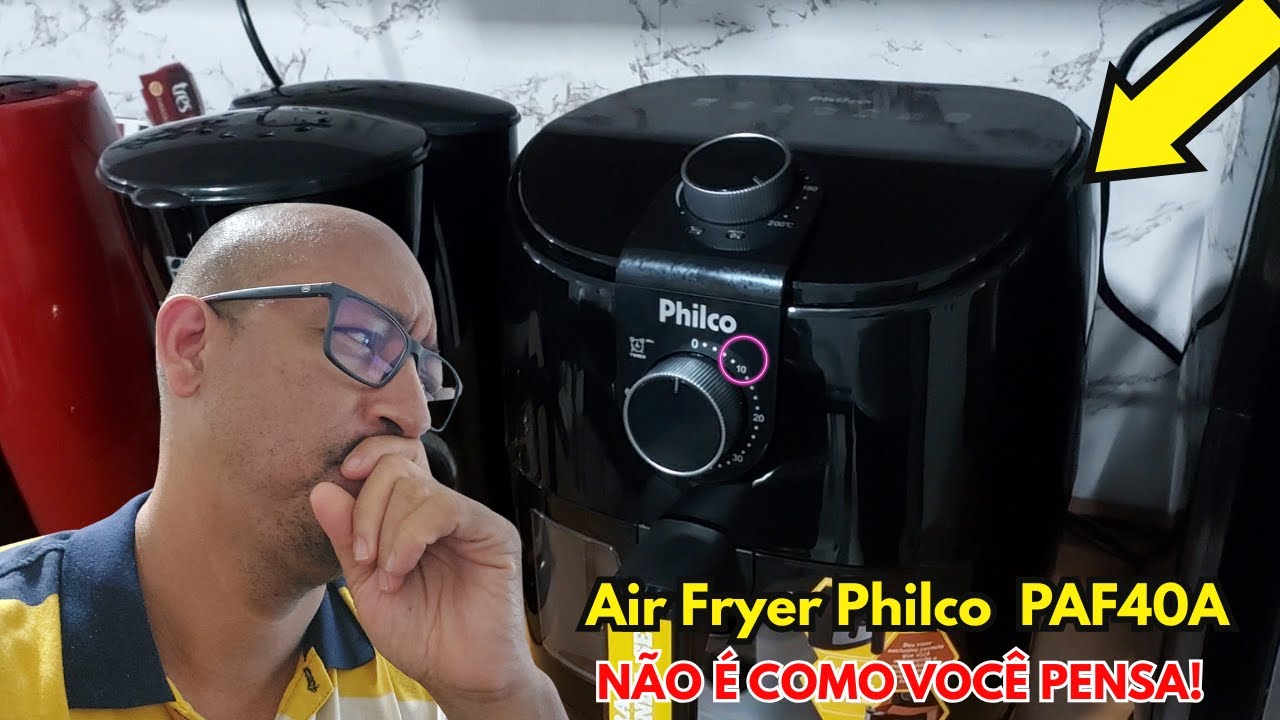 A Verdade Sobre a Air Fryer Philco 4L  PAF40A!