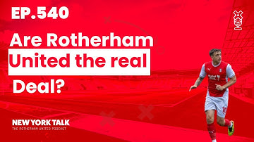 Ep 540 Are Rotherham United the real deal?