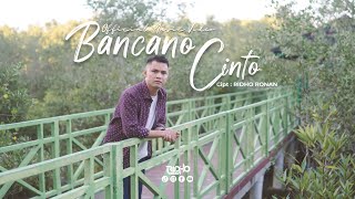Ridho Ronan - Bancano Cinto LAGU MINANG TERBARU