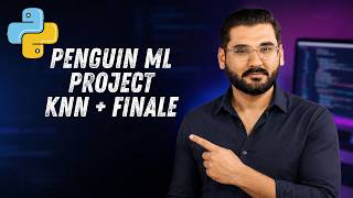 Penguin Species ML Project with KNN | Class 24 (Urdu/Hindi) 2026